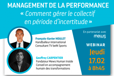 Webinaire : « Management : comment gérer le collectif en période d’incertitude »